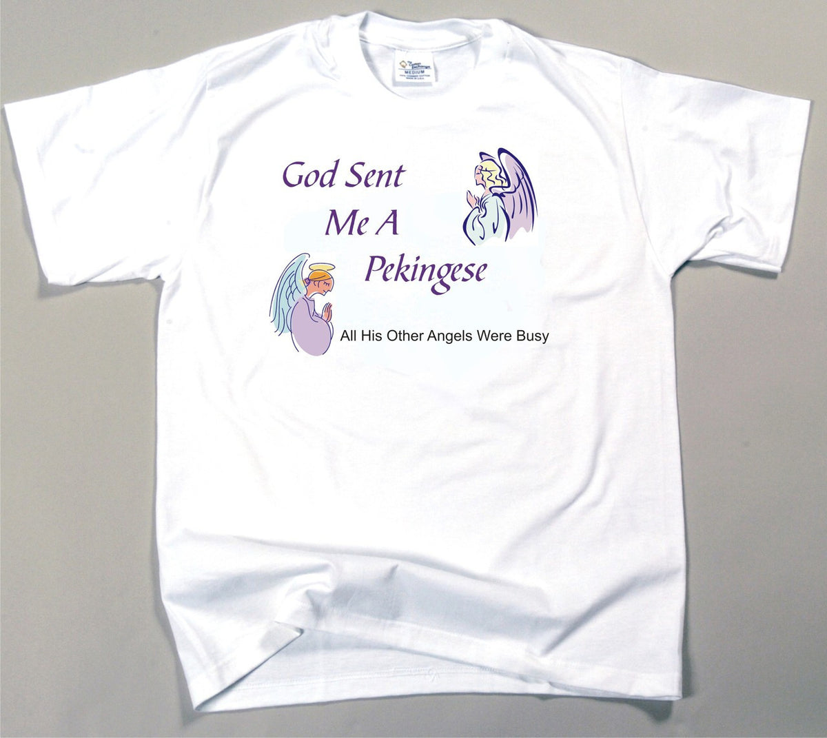 God Sent Me A Pekingese T-Shirt (170-0005-324)
