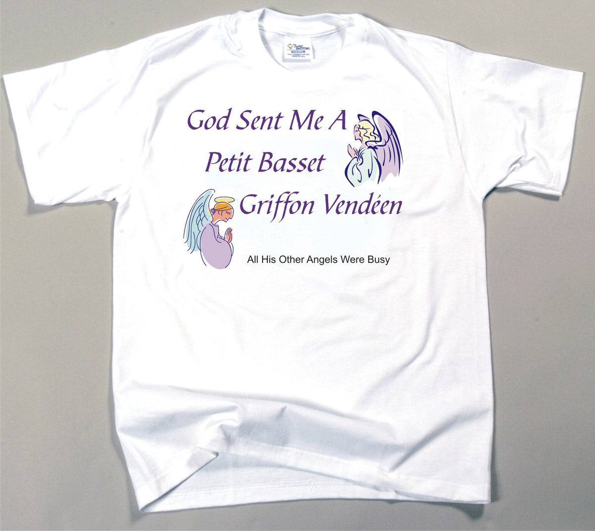 God Sent Me A Petit Basset Griffon Vendéen T-Shirt (170-0005-328)