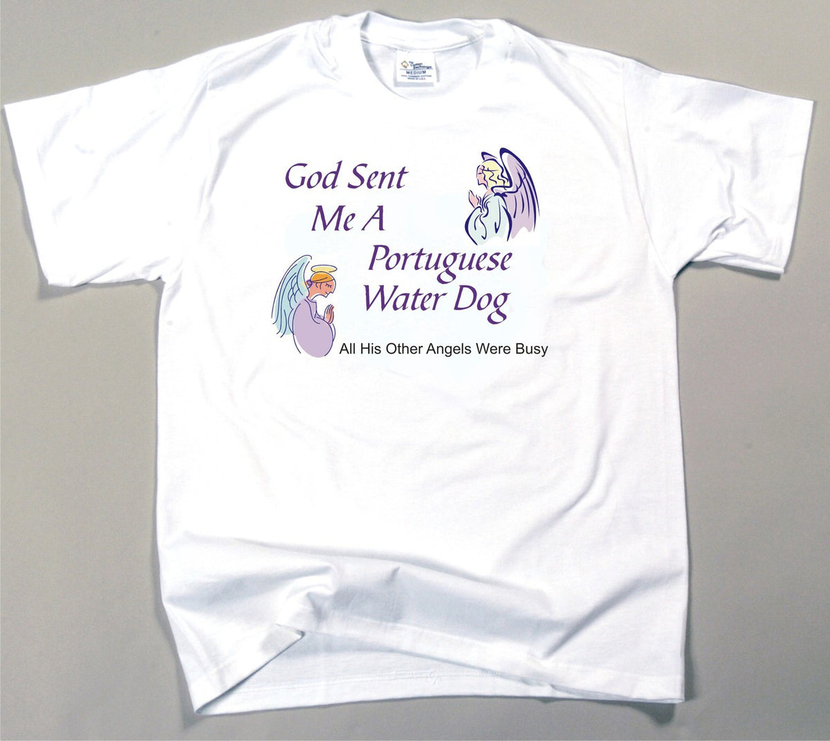 God Sent Me A Portuguese Water Dog T-Shirt (170-0005-342)