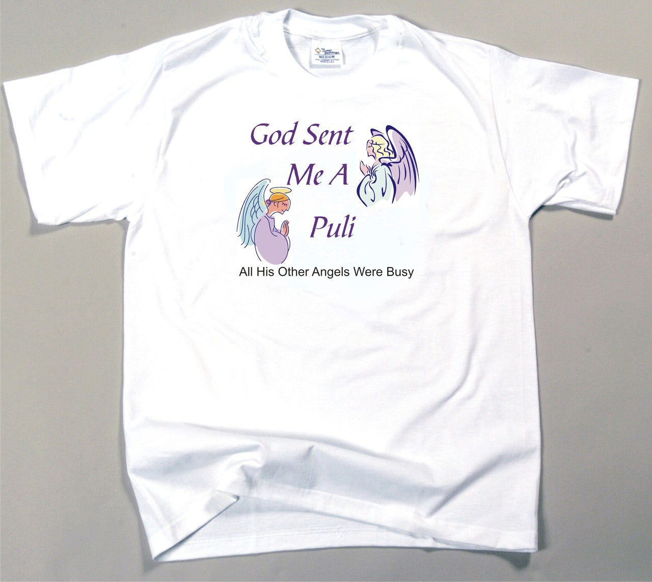 God Sent Me A Puli T-Shirt (170-0005-346)