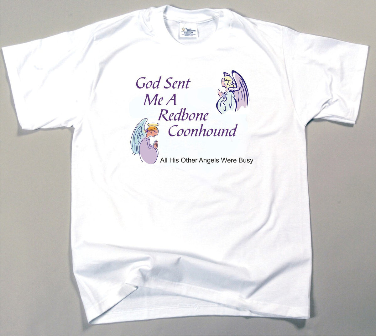 God Sent Me A Redbone Coonhound T-Shirt (170-0005-348)