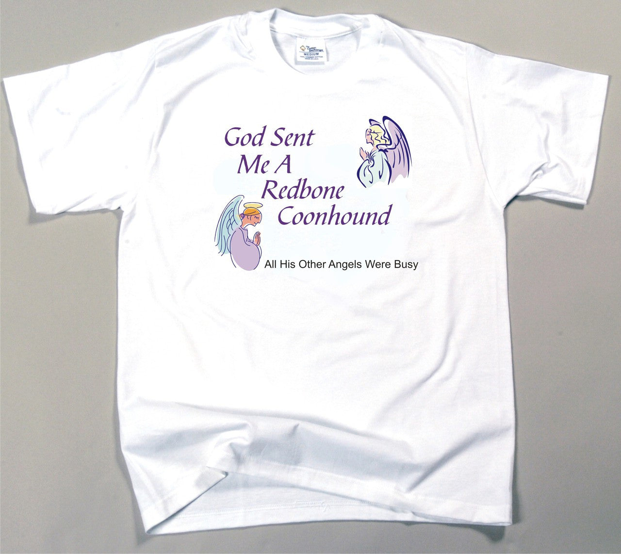 God Sent Me A Redbone Coonhound T-Shirt (170-0005-348)
