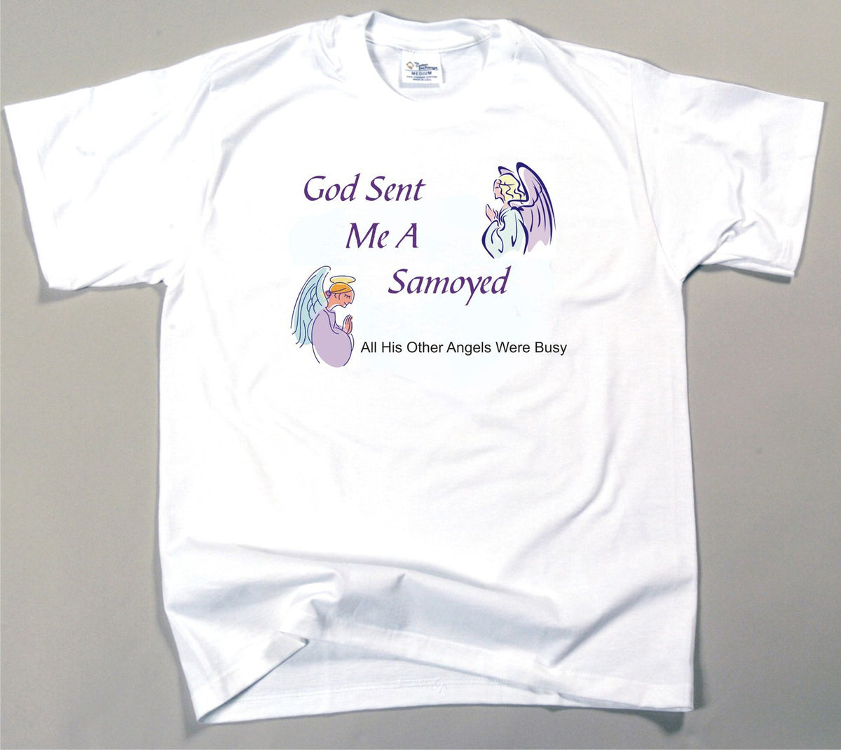 God Sent Me A Samoyed T-Shirt (170-0005-358)