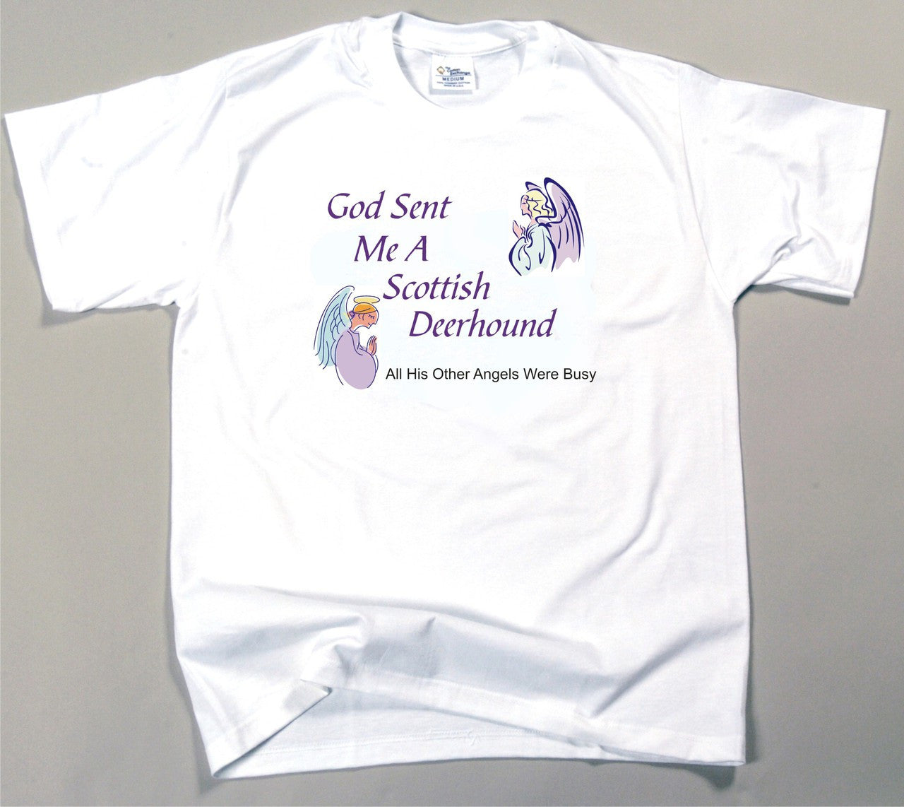 God Sent Me A Scottish Deerhound T-Shirt (170-0005-362)