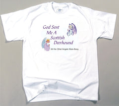 God Sent Me A Scottish Deerhound T-Shirt (170-0005-362)