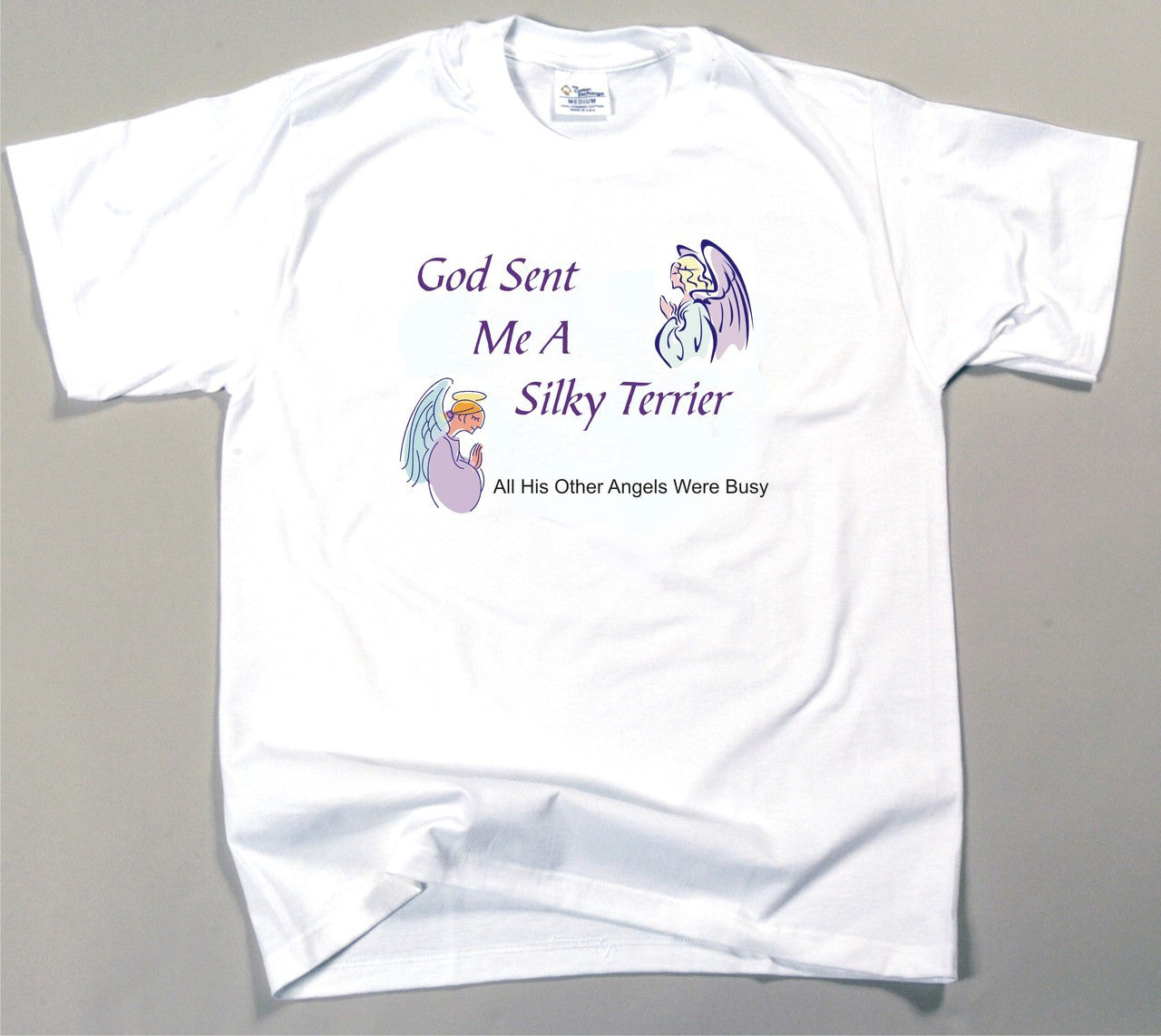 God Sent Me A Silky Terrier T-Shirt (170-0005-376)