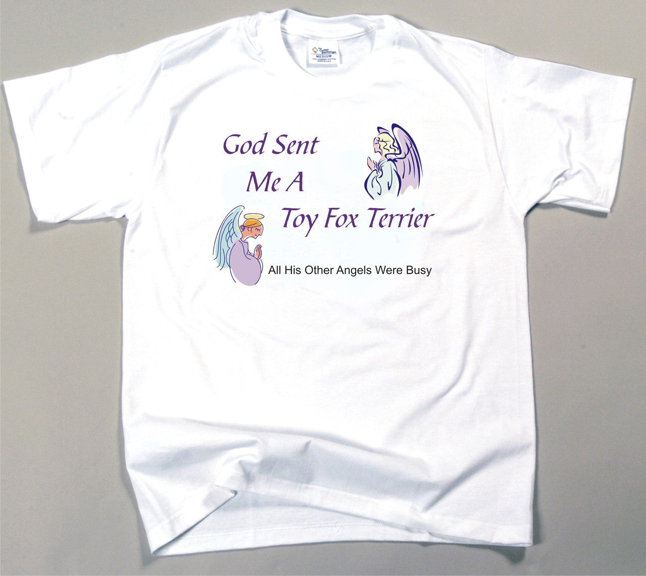 God Sent Me A Toy Fox Terrier T-Shirt (170-0005-398)