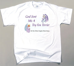 God Sent Me A Toy Fox Terrier T-Shirt (170-0005-398)