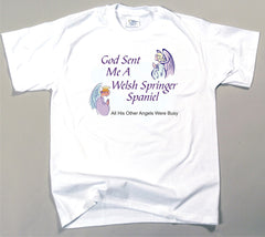 God Sent Me A Welsh Springer Spaniel T-Shirt (170-0005-404)