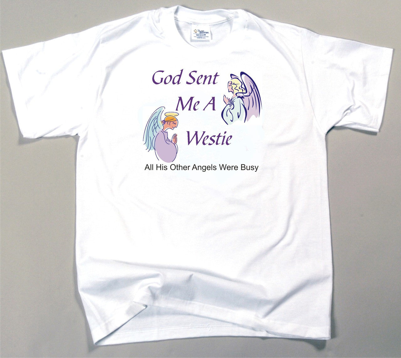 God Sent Me A Westie T-Shirt (170-0005-408A)