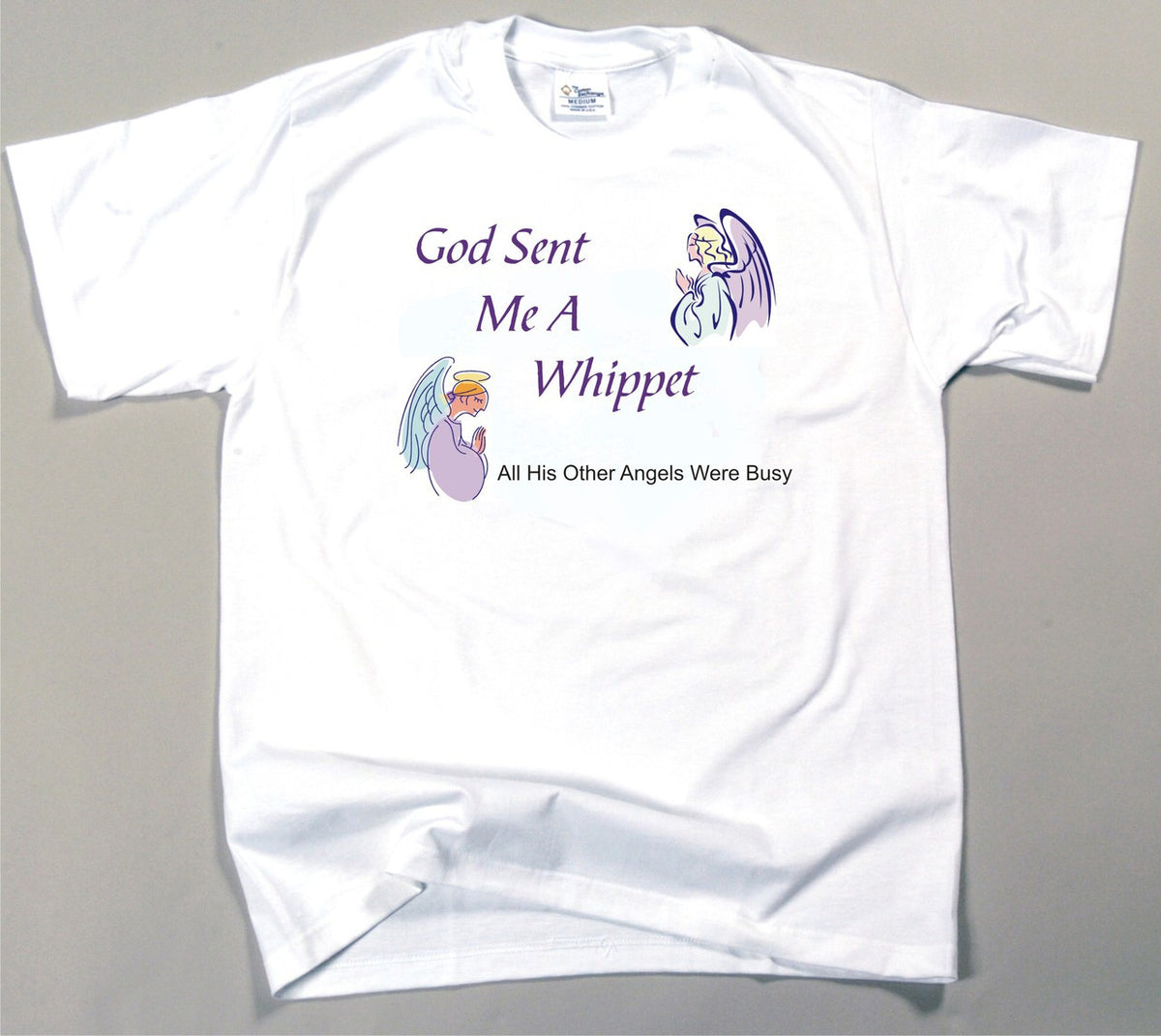 God Sent Me A Whippet T-Shirt (170-0005-410)