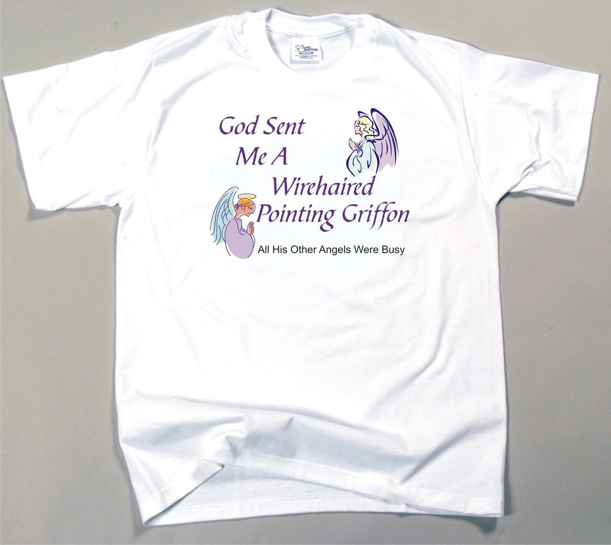 God Sent Me A Wirehaired Pointing Griffon T-Shirt (170-0005-414)