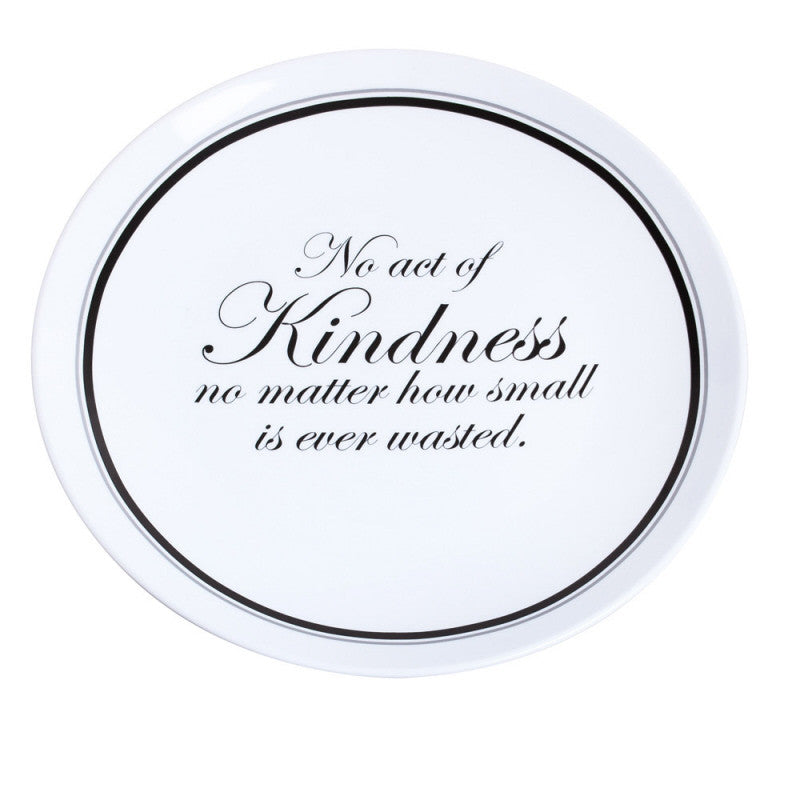 Elegant Black Ink Personalizable Platter, No act of Kindness no matter how small is ever wasted (3CHR5211D)