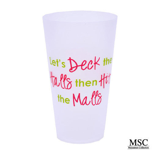 Christmas Tumbler - Deck the Halls Then Hit the Malls (VTHD/7051)